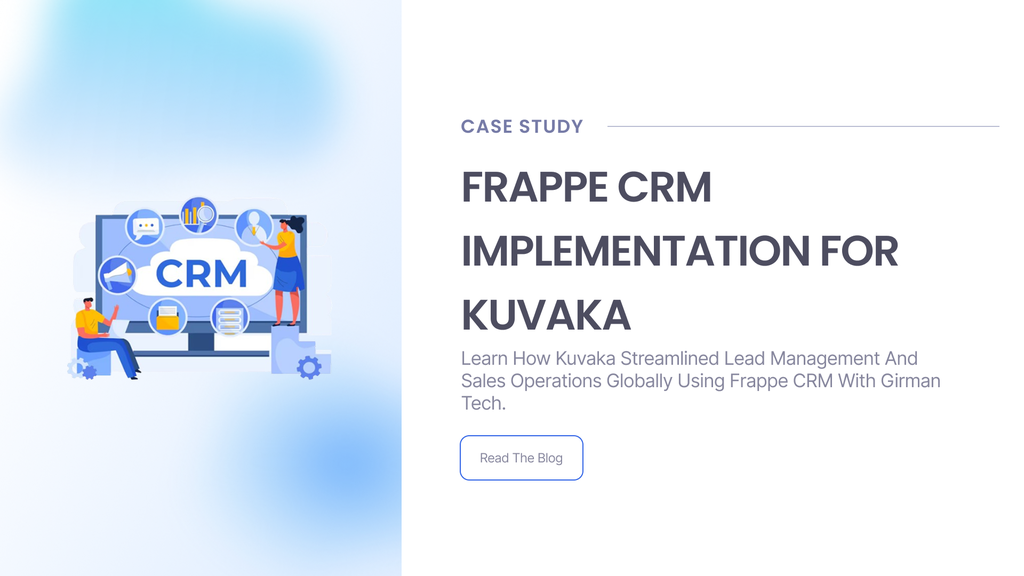 Case Study: Frappe CRM Implementation for Kuvaka
